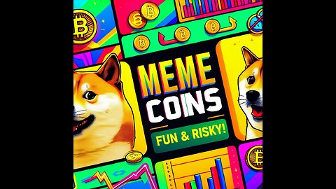 Exploring the World of Meme Coins: Fun, Risky, and Potentially Profitable