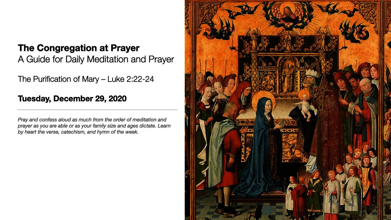 The Purification of Mary - The Congregation at Prayer for December 29, 2020