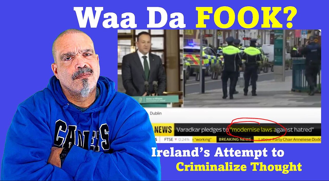 The Morning Knight LIVE! No. 1171- Waa Da FOOK? Ireland’s Attempt to Criminialize Thought