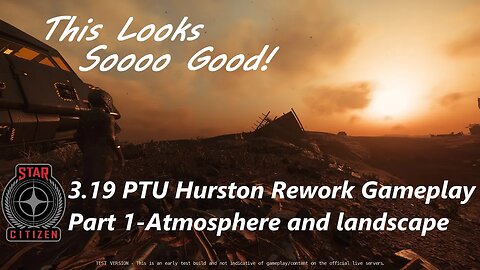 Star Citizen 3.19 PTU | Hurston: A polluted wastland with hidden beauty