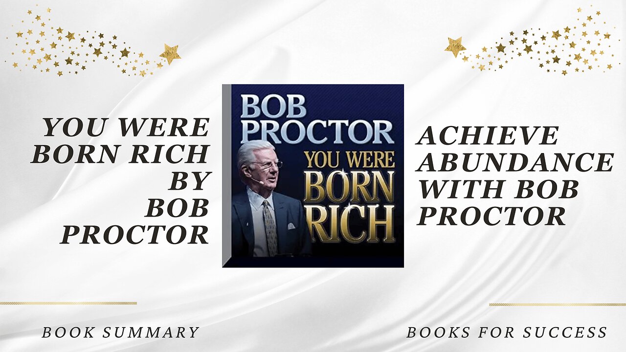 "You Were Born Rich" by Bob Proctor. Book Summary