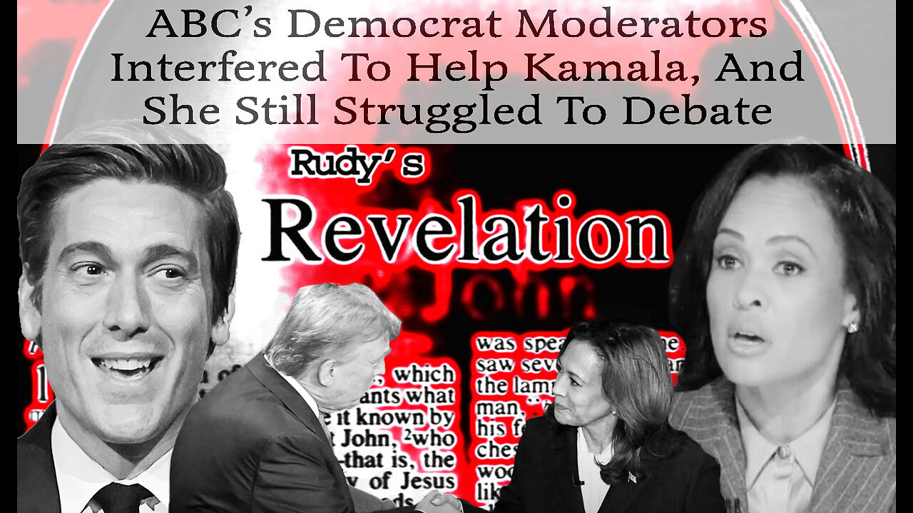 Revelation091124 Post Debate Analysis: ABC Push Kamala Check Trump