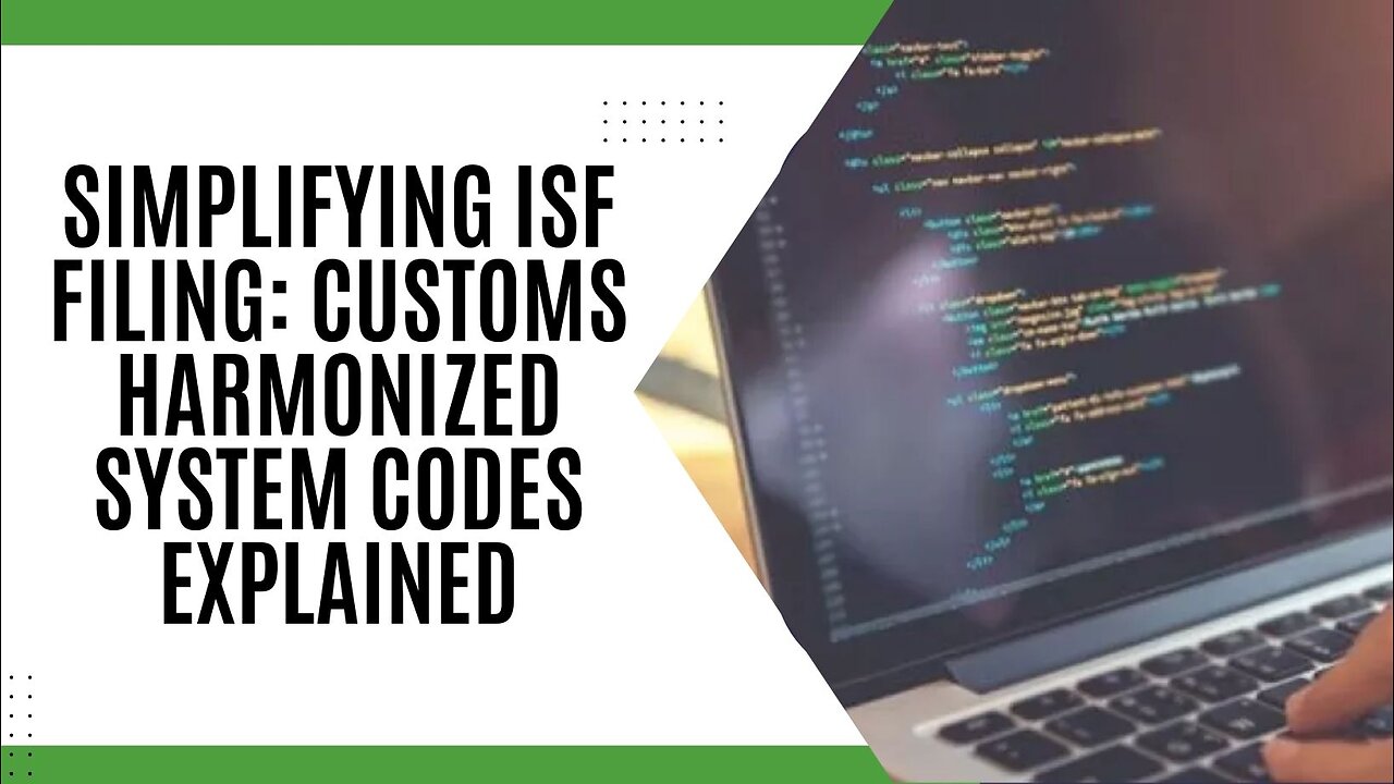 How to Complete ISF Filing for Customs Codes