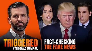 Fact-Checking the Fake News, One Kamala Lie at a Time | TRIGGERED Ep.173