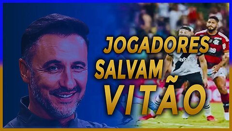 FLAMENGO - DIRETORIA está se SALVANDO?? VASCO tem que ENTENDER o NÍVEL dos seus VOLANTES!!