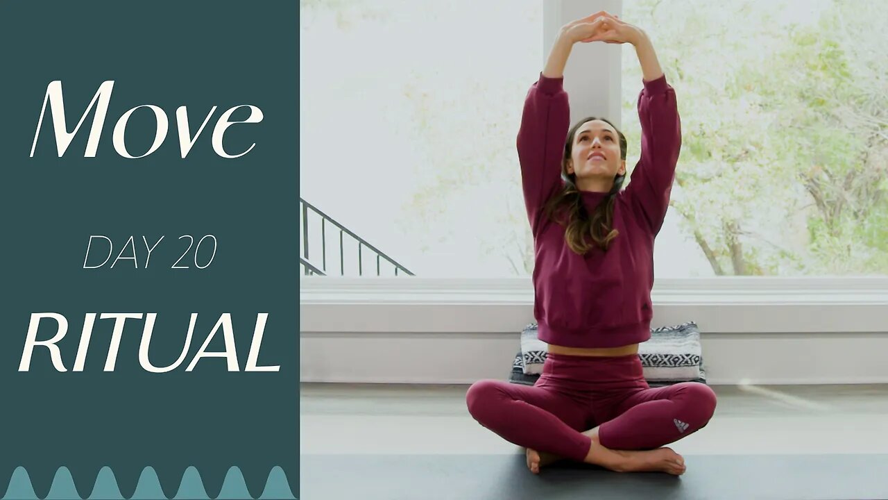 Day 20 - Ritual | MOVE - A 30 Day Yoga Journey