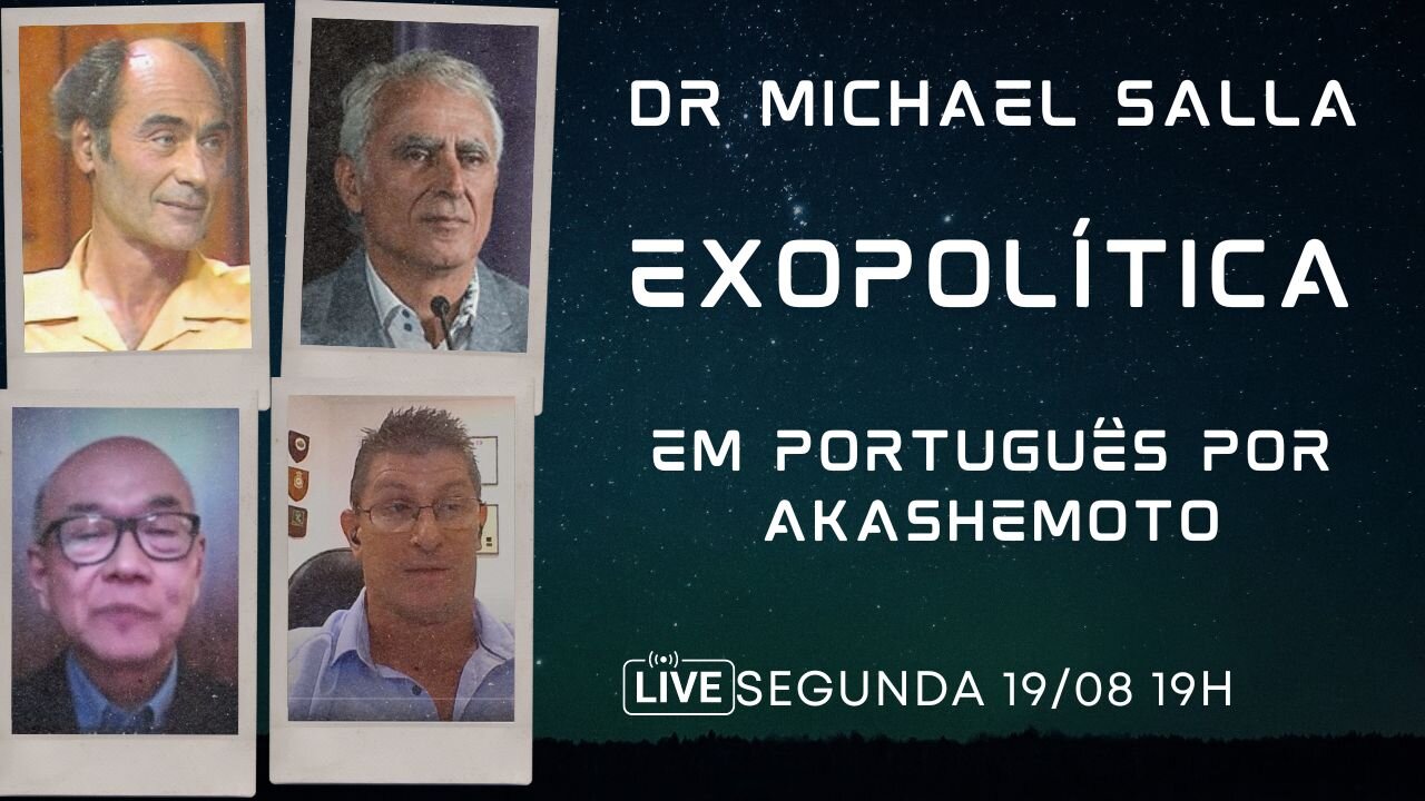 Exopolítica Dr Michael Salla, Semana 19 Ago 2024 - EM PORTUGUÊS