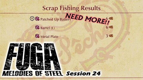 Fuga: Melodies of Steel | Give Me Batteries (Session 24) [Old Mic]