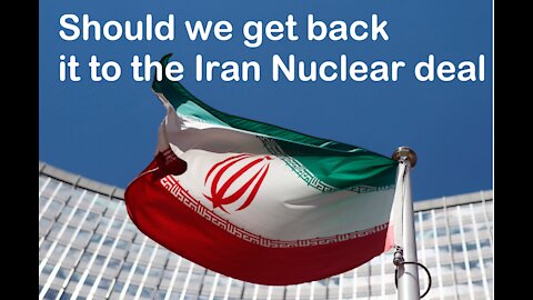Is Biden trying to get back in to Iran nuclear deal