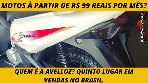 Quem é a AVELLOZ? Que motos eles vendem? A empresa brasileira já ocupa o QUINTO lugar geral no BR.