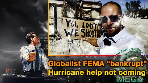 Globalist FEMA "bankrupt" | Hurricane help not coming - The Globalist Crime Syndicate GREAT RESET Ushering In Their CORPORATE New World Order DICTATORSHIP