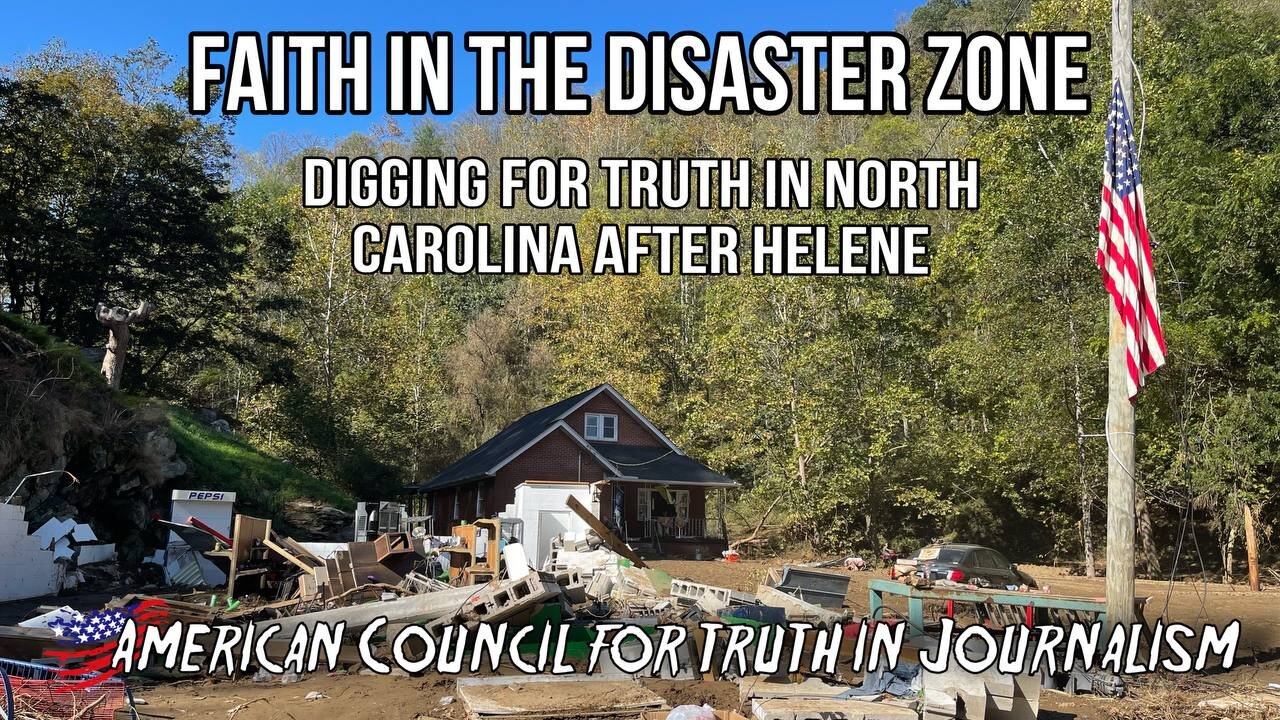 Faith in the Disaster Zone: Digging for Truth in North Carolina After Helene — Ep. 344