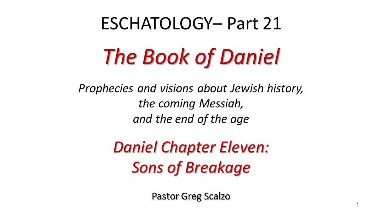 8/11/24 Eschatology #21: Sons of Breakage