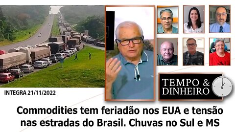 Commodities tem feriadão nos EUA e tensão nas estradas do Brasil. Chuvas no Sul e MS