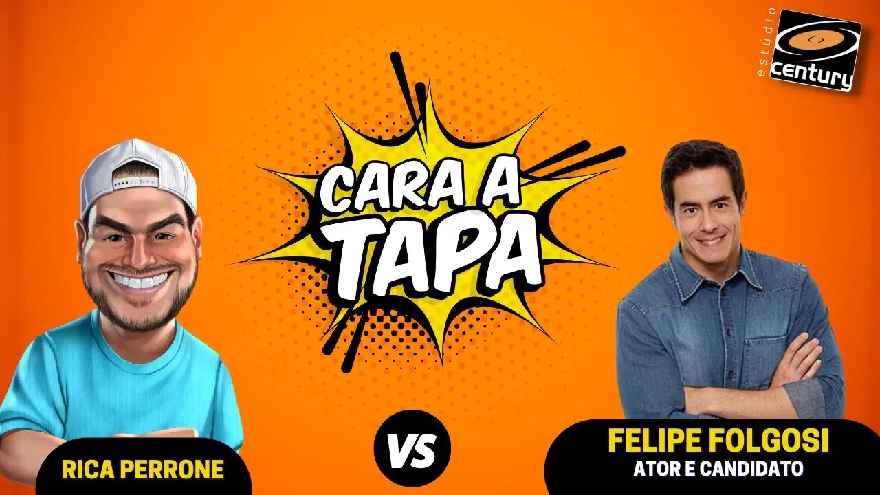 Cara a Tapa - Felipe Folgosi