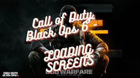 Call of Duty： Black Ops 6 - Some Prestige Loading Screens