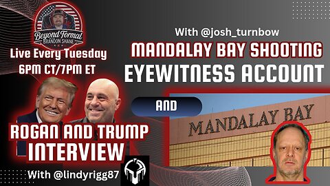 Mandalay Bay Eyewitness | Rogan And Trump | Special Guests