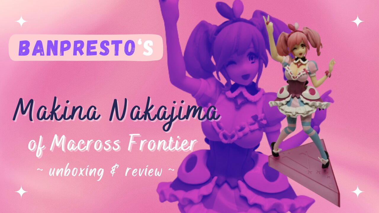 Unboxing & Review of Banpresto SQ Figure Makina Nakajima of Macross Delta (Walküre version)!