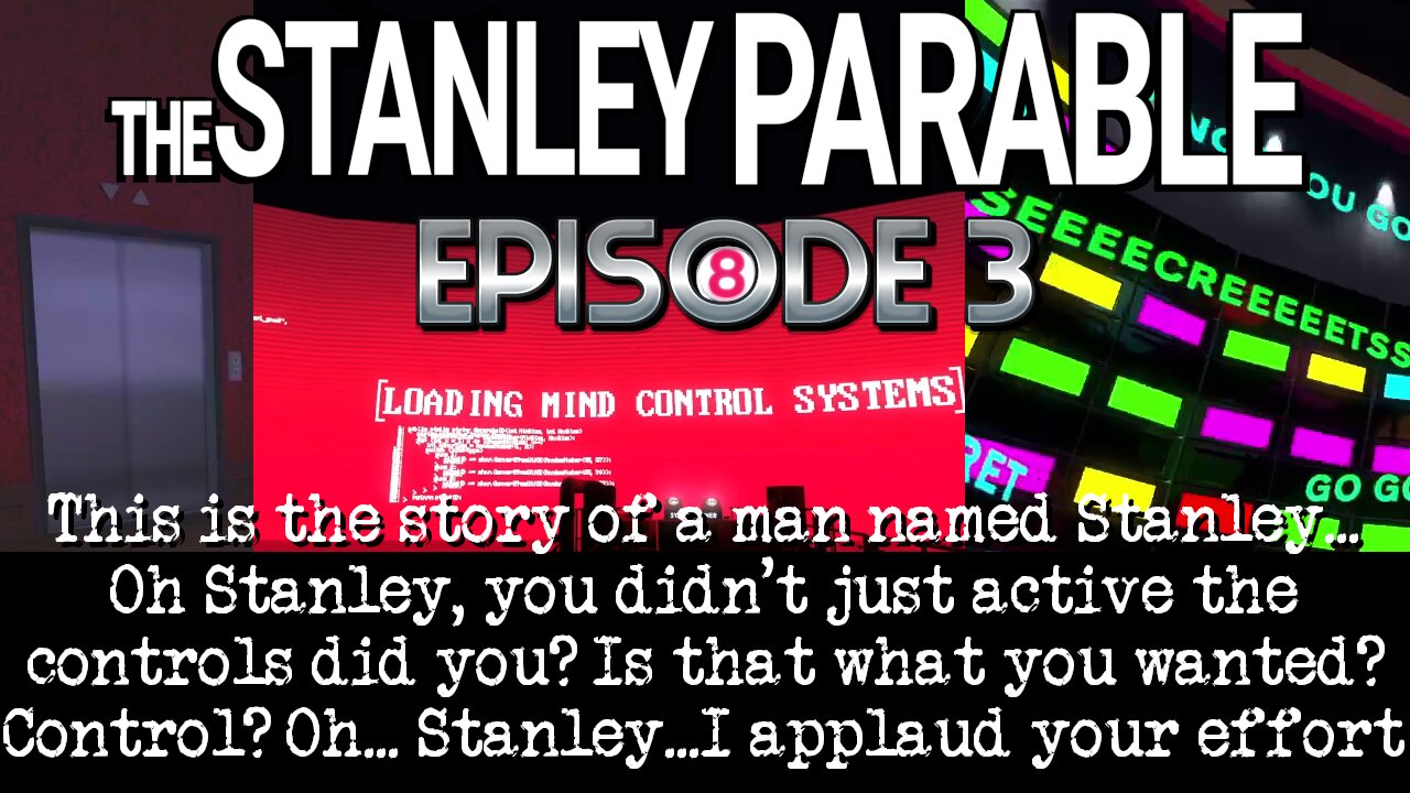 Did You Activate The Controls? Oh… Stanley… I Applaud Your Effort. | The Stanley Parable - Episode 3