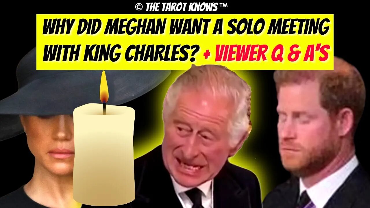 🔴 WHY DID MEGHAN WANT TO MEET CHARLES ALONE? + Viewer Questions & Answers #thetarotknows #tarot