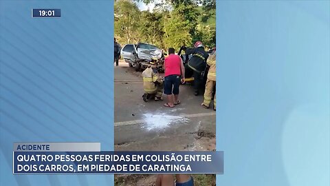 Acidente: Quatro Pessoas Feridas em Colisão entre Dois Carros, em Piedade de Caratinga.