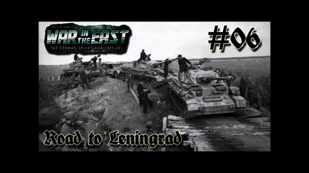 Gary Grigsby's War In The East Trainig 06 Road to Leningrad