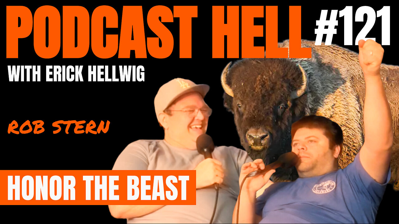 Honor The Beast (feat. Rob Stern) - Podcast Hell with Erick Hellwig #121