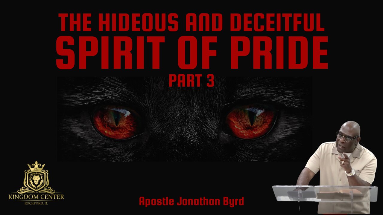 The Hideous and Deceitful Spirit of Pride Part 3