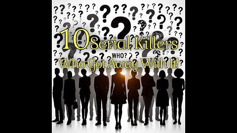 10 serial killers who got way with it.
