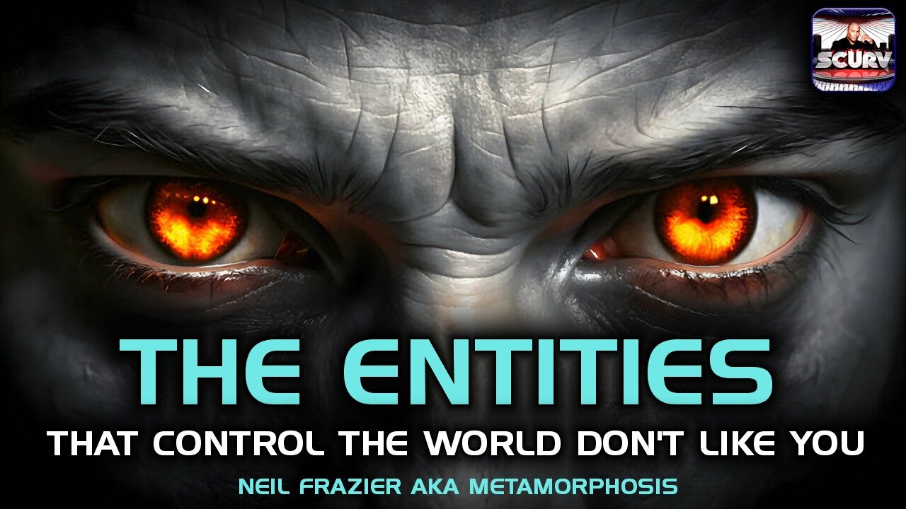 THE ENTITIES THAT CONTROL THE WORLD DON'T LIKE YOU | METAMORPHOSIS