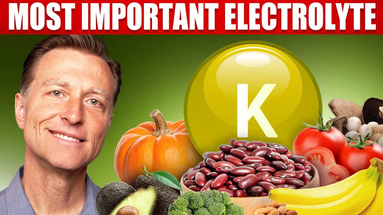 POTASSIUM: The MOST Important Electrolyte! – Dr. Berg