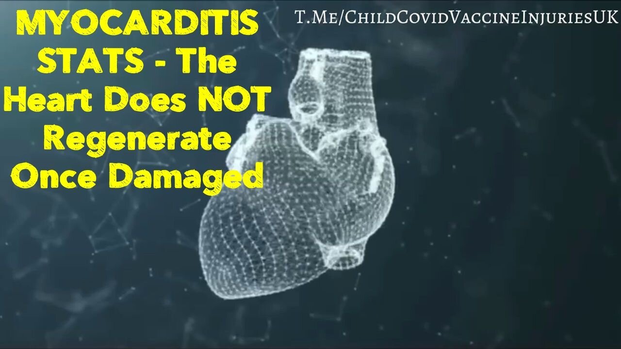 MYOCARDITIS STATS - The Heart Does NOT Regenerate Once Damaged