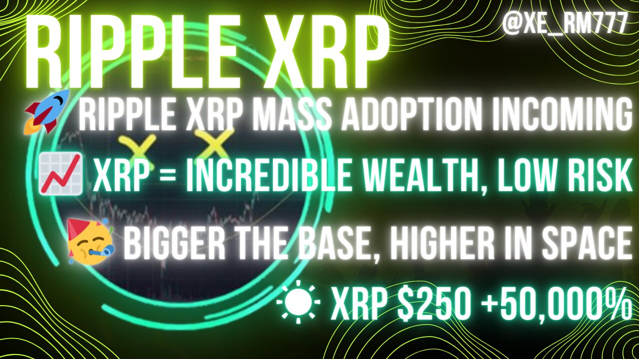 🚀 #XRP ADOPTION📈 INCREDIBLE WEALTH, LOW RISK🥳 BIGGER BASE, HIGHER IN SPACE☀️ #XRP $250 +50,000%