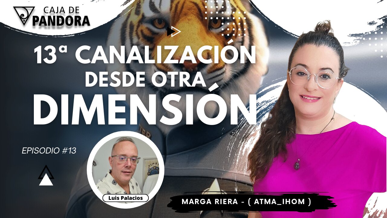 13ª Canalización DESDE OTRA DIMENSIÓN con Marga Riera (Atma_Ihom)