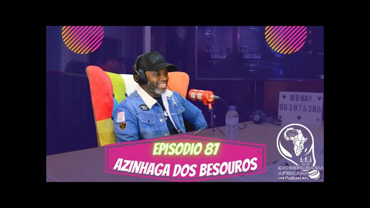 Idiossincrasia Africana EP.87 - Azinhaga dos Besouros (Part. @cesar_physiq_official)