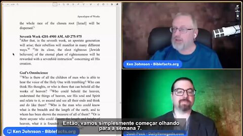 A PROFECIA DAS 10 SEMANAS, DE ENOQUE - CONVERSA ENTRE KEN JOHNSON E JOSH PECK (PARTE II). PROPHECY OF 10 WEEKS, BOOK OF ENOCH.