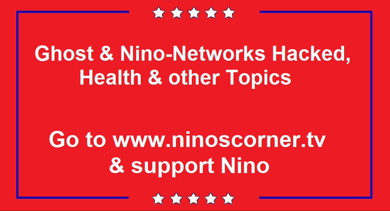 Ghost & Nino-Networks Hacked, Health & other Topics