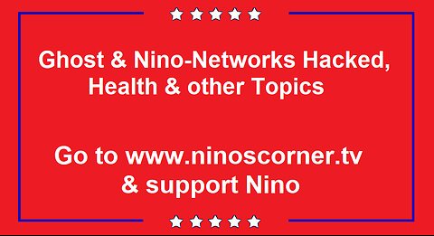 Ghost & Nino-Networks Hacked, Health & other Topics