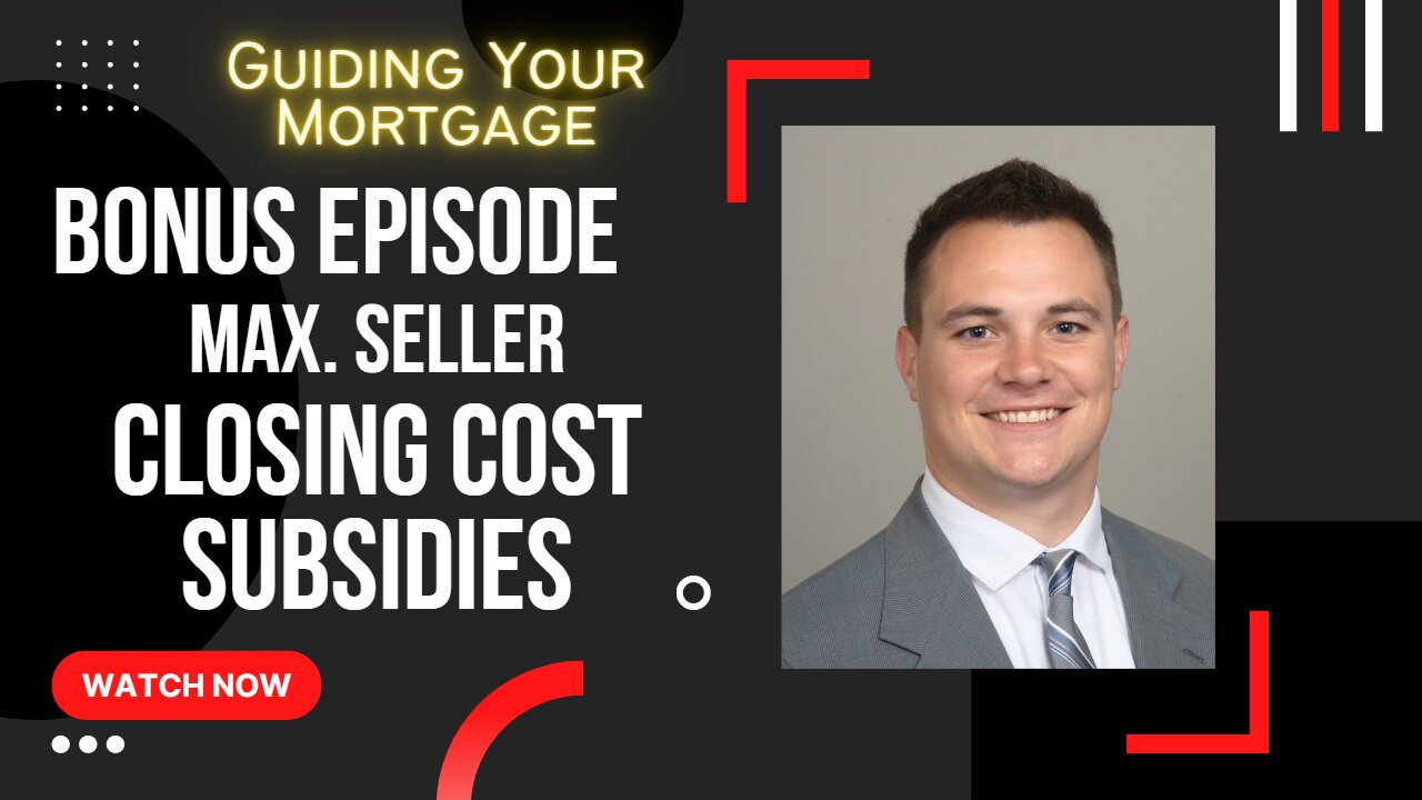 How Much Money Can a Seller Give You for Closing Costs?