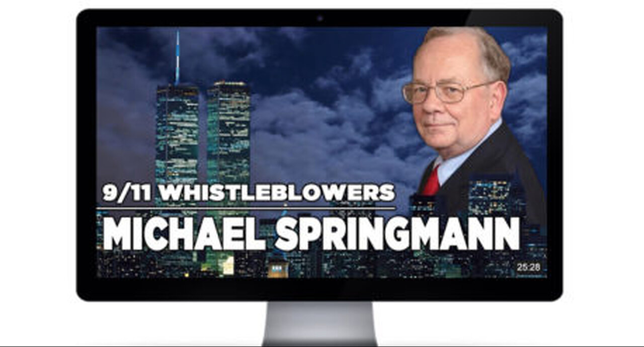 911 WHISTLEBLOWERS – MICHAEL SPRINGMANN
