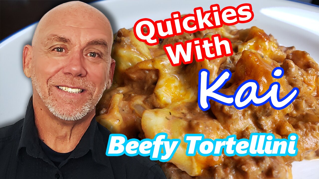 Beefy Tortellini - Quickies With Kai