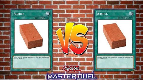 When you brick but your opponent bricks harder in Yugioh Master Deul