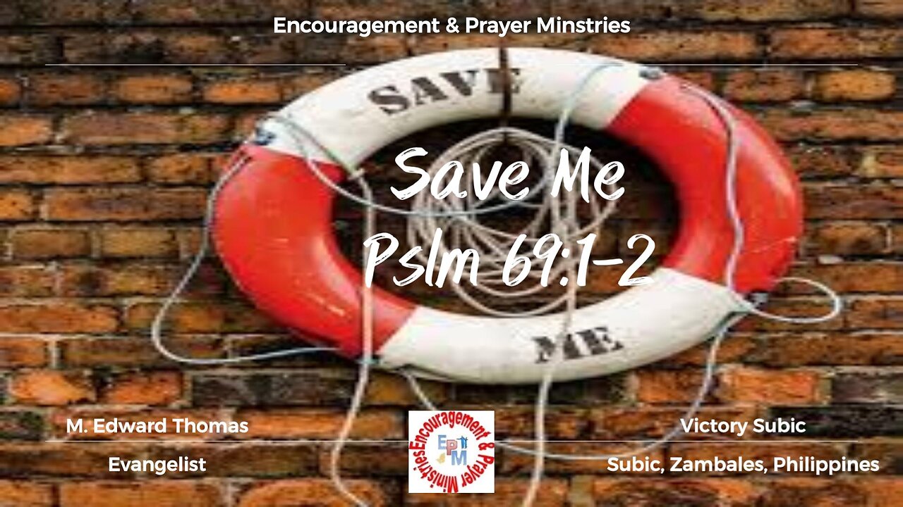 Save Me Psalm 69:1-2