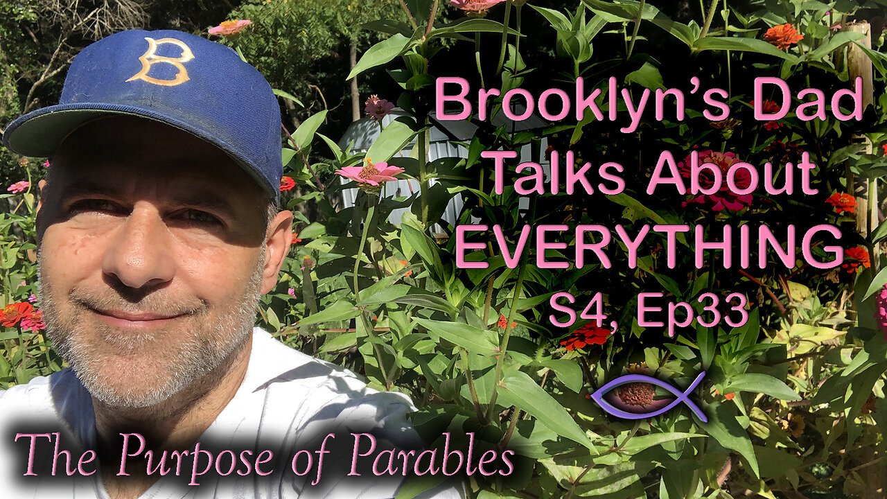 S4 Ep33 The Purpose of Parables (They're Difficult for a Reason)