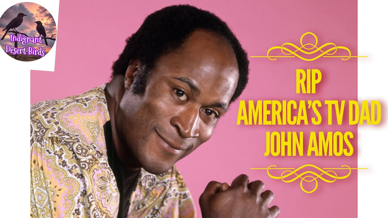 America’s tv dad John Amos has gone on to be with the Lord at 84 years young