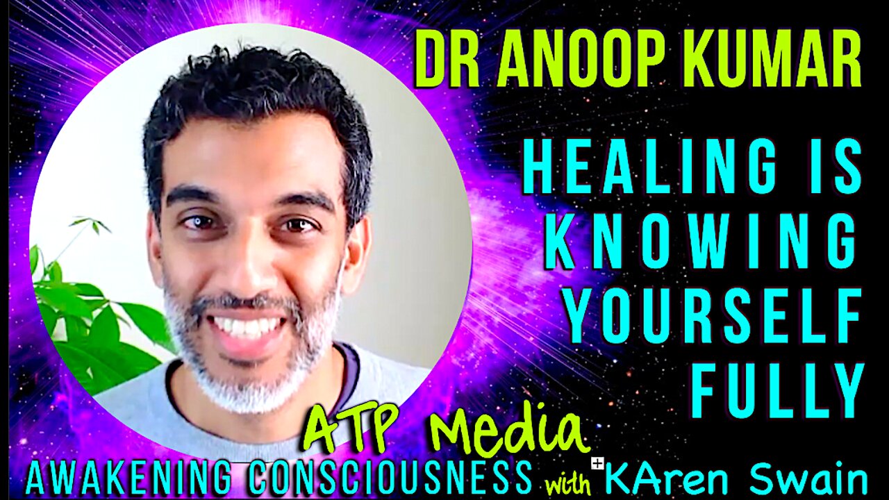 ER Doctor NDE Healing's Possible When You See Body is MIND Dr. Anoop Kumar