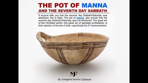 01-09-21 THE POT OF MANNA AND THE SEVENTH-DAY SABBATH by Evangelist Benton Callwood