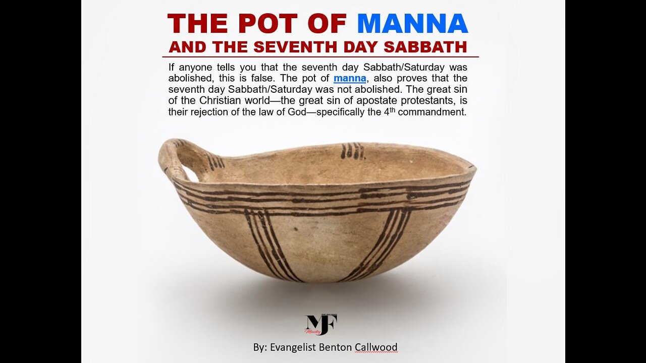 01-09-21 THE POT OF MANNA AND THE SEVENTH-DAY SABBATH by Evangelist Benton Callwood