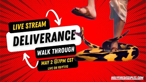 LIVE Deliverance Walk Through