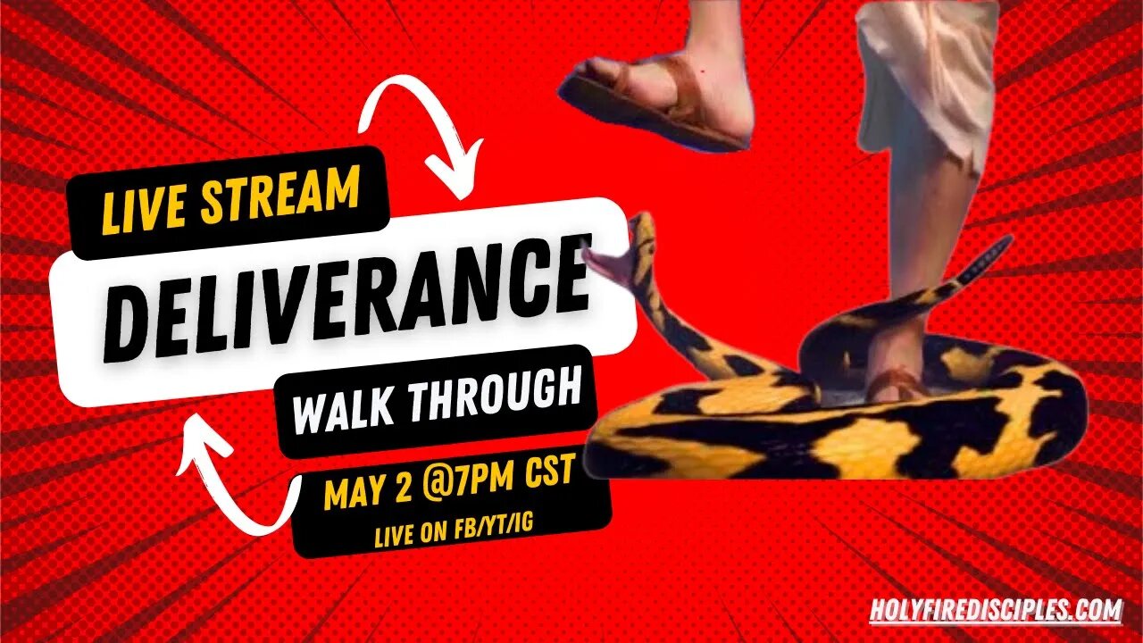 LIVE Deliverance Walk Through